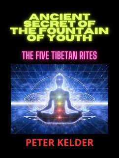 Ancient SECRET of the fountain of youth (eBook, ePUB) - Kelder, Peter