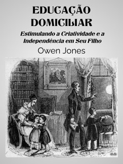 Educação Domiciliar (eBook, ePUB) - Jones, Owen