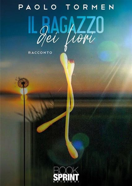 Il ragazzo dei fiori (eBook, ePUB) Il ragazzo dei fiori (eBook, ePUB)