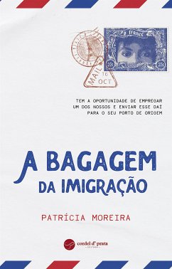 A Bagagem da imigração (eBook, ePUB) - Moreira, Patrícia