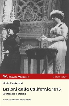 Lezioni dalla California 1915 (eBook, ePUB) - Montessori, Maria