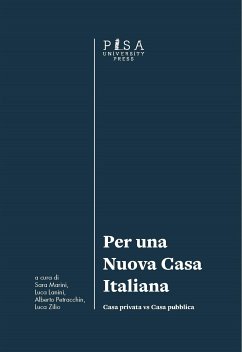 Per una Nuova Casa Italiana (eBook, PDF) - Lanini, Luca; Marini, Sara; Petracchin, Alberto; Zilio, Luca