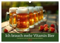 Ich brauch mehr Vitamin Bier (Wandkalender 2025 DIN A3 quer), CALVENDO Monatskalender - Calvendo;Löwer, Sabine