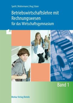 Betriebswirtschaftslehre mit Rechnungswesen für das Wirtschaftsgymnasium - Band 1 - Speth, Hermann;Waltermann, Aloys;Kaier, Alfons