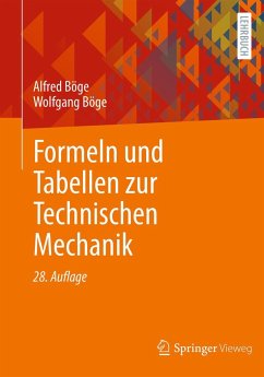 Formeln und Tabellen zur Technischen Mechanik - Böge, Alfred;Böge, Wolfgang