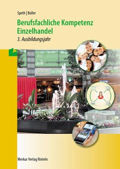Berufsfachliche Kompetenz Einzelhandel - 3. Ausbildungsjahr. Baden-Württemberg - Speth, Hermann;Boller, Eberhard