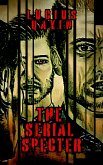 The Serial Specter (eBook, ePUB)
