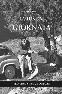 La lunga giornata (eBook, ePUB) - Vincenzo Desimone, Francesco