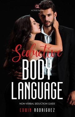 Seductive Body Language (eBook, ePUB) - Rodriguez, Edwin