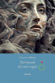 Nel mondo dei miei sogni (eBook, ePUB)