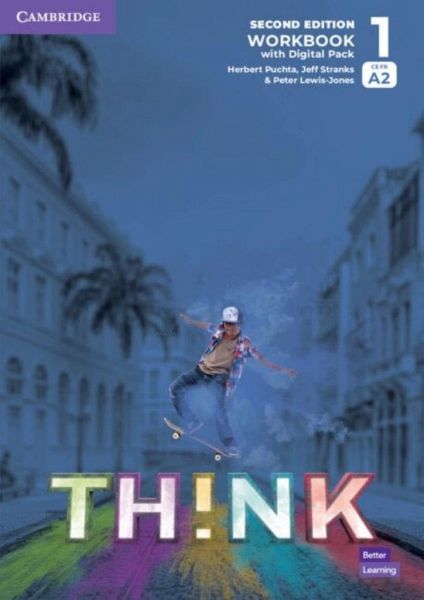 Think. Second Edition Level 1. Workbook with Digital Pack Think. Second Edition Level 1. Workbook with Digital Pack