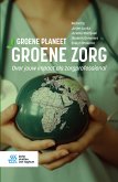 Groene planeet, groene zorg (eBook, PDF) Groene planeet, groene zorg (eBook, PDF)