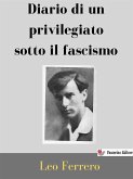 Diario di un privilegiato sotto il fascismo (eBook, ePUB)
