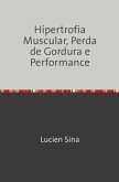 Hipertrofia Muscular, Perda de Gordura e Performance