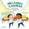Meu amigo Cadurão (eBook, ePUB) - Bild 1