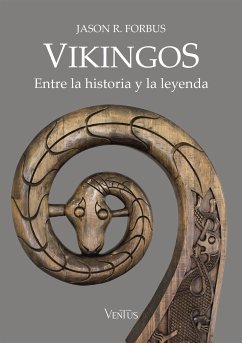 Vikingos. Entre la historia y la leyenda (eBook, ePUB) - R. Forbus, Jason