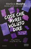 Cose che avrei voluto dire ma non ho mai detto (eBook, ePUB)