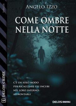 Come ombre nella notte (eBook, ePUB) - Izzo, Angelo