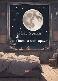 Una finestra sullo spazio (eBook, ePUB) - Iannascoli, Federico