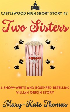 Two Sisters: A Castlewood High Short Story (Castlewood High Origin Stories, #3) (eBook, ePUB) - Thomas, Mary-Kate