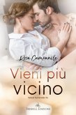 Vieni più vicino (eBook, ePUB)