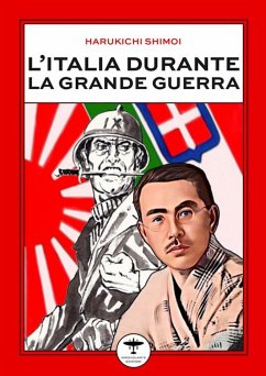 L'Italia durante la Grande Guerra (eBook, ePUB) - Shimoi, Harukichi