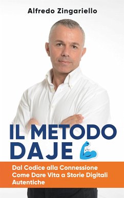 Il Metodo DAJE (eBook, ePUB) - Zingariello, Alfredo