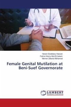 Female Genital Mutilation at Beni-Suef Governorate - Hassan, Hanan Elzeblawy;Abd-ELhakam, Fatma Hosny;Mohamed, Momen Zakaria