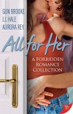 All for Her: Forbidden Romance Novellas
