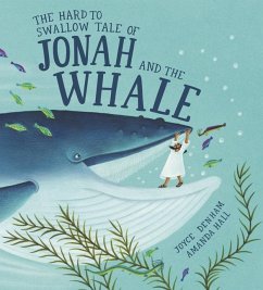 Hard to Swallow Tale of Jonah and the Whale - Denham, Joyce
