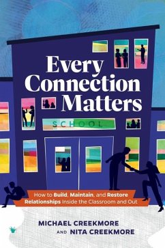 Every Connection Matters - Creekmore, Michael; Creekmore, Nita
