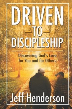 Driven to Discipleship - Henderson, Jeff