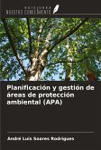 Planificación y gestión de áreas de protección ambiental (APA) Planificación y gestión de áreas de protección ambiental (APA)