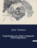 Exploitation of a Ship¿s Magnetic Field Signatures