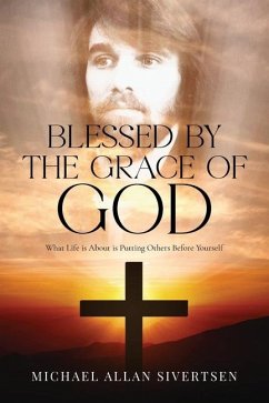 Blessed by the Grace of God - Sivertsen, Michael Allan