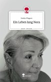 Ein Leben lang Nora. Life is a Story - story.one