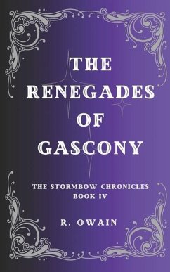 The Renegades of Gascony - Owain, R.