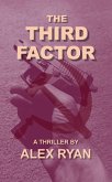 The Third Factor (Bruce Highland, #14) (eBook, ePUB)