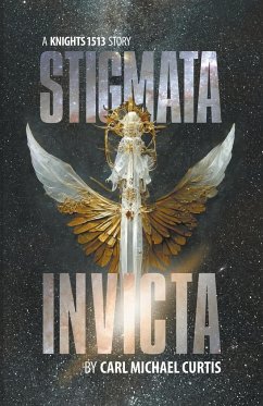 Stigmata Invicta - Curtis, Carl Michael