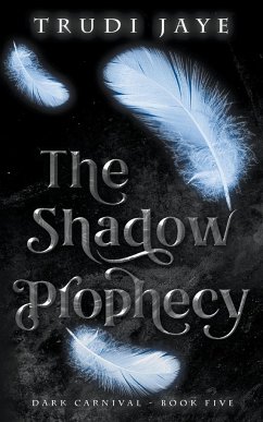 The Shadow Prophecy - Jaye, Trudi