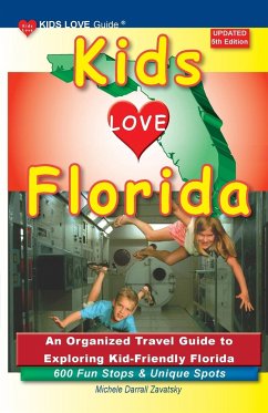 KIDS LOVE FLORIDA, 5th Edition - Darrall Zavatsky, Michele