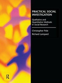 Practical Social Investigation - Lampard, Richard; Pole, Christopher