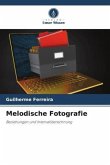 Melodische Fotografie