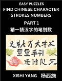 Find Chinese Character Strokes Numbers (Part 1)- Simple Chinese Puzzles for Beginners, Test Series to Fast Learn Counting Strokes of Chinese Characters, Simplified Characters and Pinyin, Easy Lessons, Answers