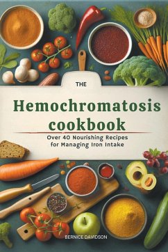 The Hemochromatosis Cookbook - Davidson, Bernice