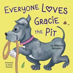 Everyone Loves Gracie the Pit - Bertrand, Natacha