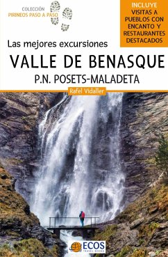 Valle de Benasque. Las mejores excursiones - Vidaller, Rafel