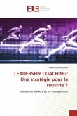 LEADERSHIP COACHING: Une stratégie pour la réussite ?