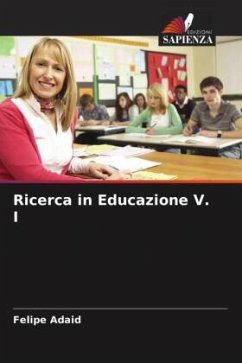 Ricerca in Educazione V. I - Adaid, Felipe