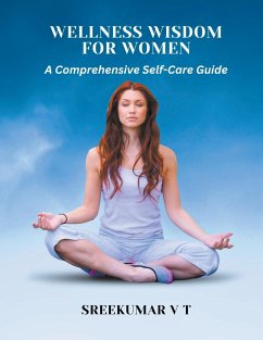 Wellness Wisdom for Women - Sreekumar, V T